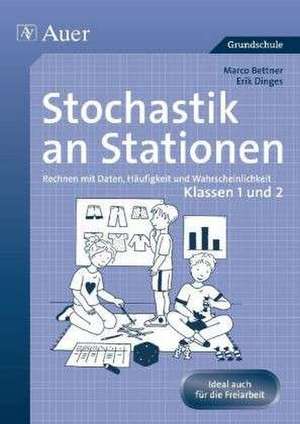 Stochastik an Stationen. 1. und 2. Klasse de Marco Bettner