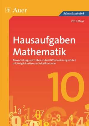 Hausaufgaben Mathematik Klasse 10 de Otto Mayr