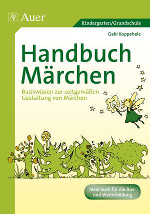 Handbuch Märchen de Gabi Koppehele