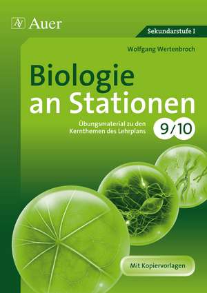 Biologie an Stationen 9-10 de Wolfgang Wertenbroch