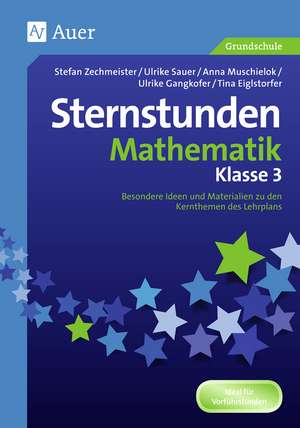 Sternstunden Mathematik - Klasse 3 de Zechmeister