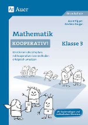 Mathematik kooperativ Klasse 3 de Anne Kipper