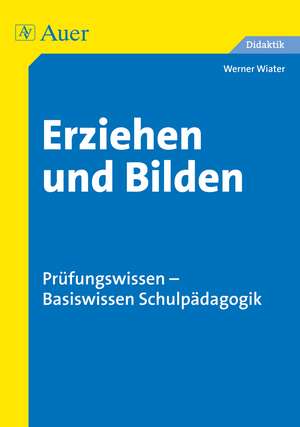 Erziehen und Bilden de Werner Wiater