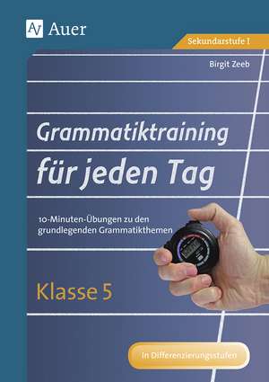 Grammatiktraining für jeden Tag Klasse 5 de Birgit Zeeb