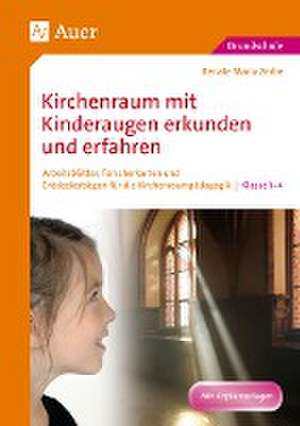 Kirchenraum mit Kinderaugen erkunden und erfahren de Renate Maria Zerbe