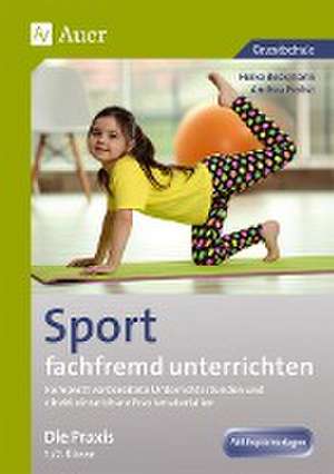 Sport fachfremd unterrichten - Die Praxis 1/2 de Heike Beckmann