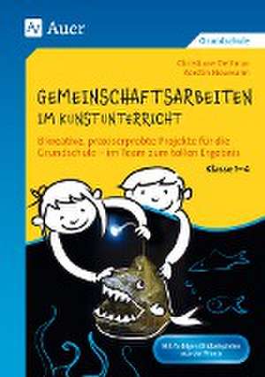 Gemeinschaftsarbeiten im Kunstunterricht Kl. 1-4 de Christiane Dettmar