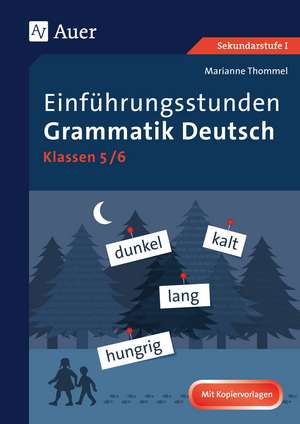 Einführungsstunden Grammatik Deutsch 5-6 de Marianne Thommel