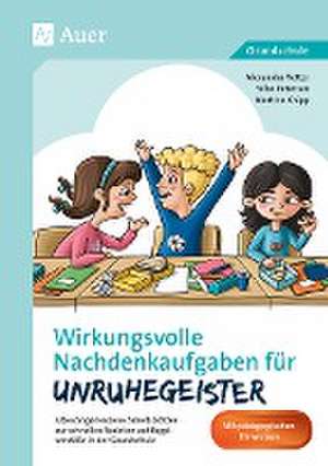 Wirkungsvolle Nachdenkaufgaben für Unruhegeister de Alexandra Vetter