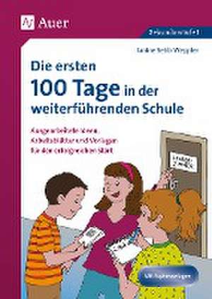 Die ersten 100 Tage in der weiterführenden Schule de Janine Sebb-Weppler