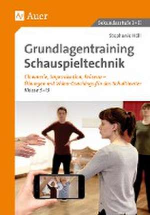 Grundlagentraining Schauspieltechnik de Stephanie Höll