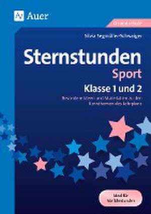 Sternstunden Sport - Klasse 1 und 2 de Silvia Segmüller-Schwaiger