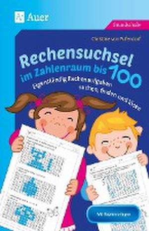 Rechensuchsel im Zahlenraum bis 100 de Christine von Pufendorf