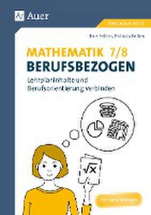 Mathematik 7-8 berufsbezogen de Patricia Felten