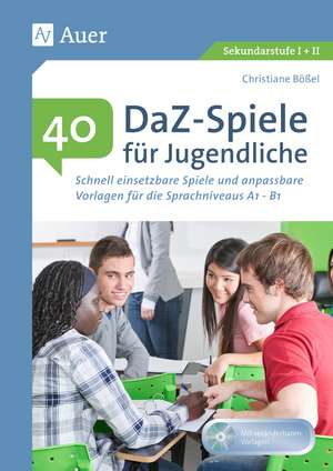 40 DaZ - Spiele für Jugendliche de Christiane Bößel