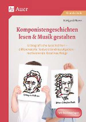 Komponistengeschichten lesen & Musik gestalten de Edelgard Moers