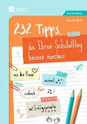 232 Tipps, die Ihren Schulalltag besser machen de Almuth Bartl