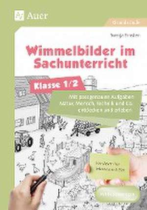 Wimmelbilder im Sachunterricht - Klasse 1/2 de Svenja Ernsten