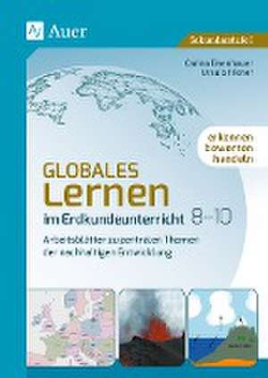 Globales Lernen im Erdkundeunterricht 8-10 de Carina Eisenhauer