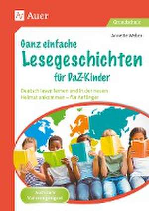 Ganz einfache Lesegeschichten für DaZ-Kinder de Annette Weber