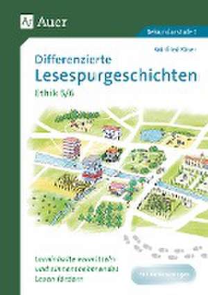 Differenzierte Lesespurgeschichten Ethik 5-6 de Winfried Röser