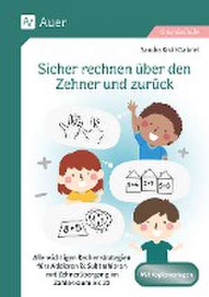 Sicher rechnen über den Zehner und zurück de Sandra Kroll-Gabriel