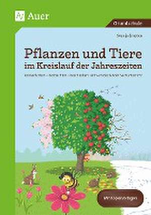 Pflanzen und Tiere im Kreislauf der Jahreszeiten de Svenja Ernsten