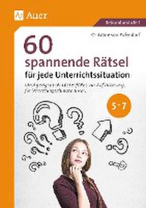 60 spannende Rätsel für jede Unterrichtssituation de Christine von Pufendorf