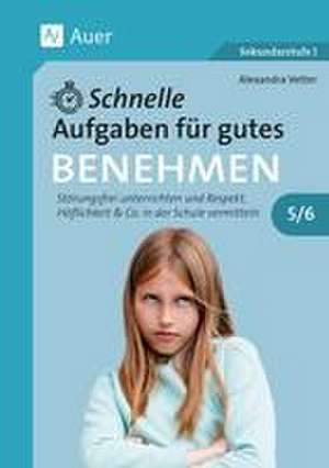 Schnelle Aufgaben für gutes Benehmen 5-6 de Alexandra Vetter