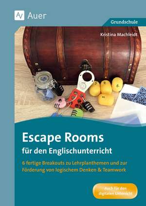 Escape Rooms für den Englischunterricht 3/4 de Kristina Machleidt