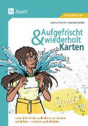 Aufgefrischt-und-wiederholt-Karten Deutsch 9-10 de Lena-Christin Grzelachowski