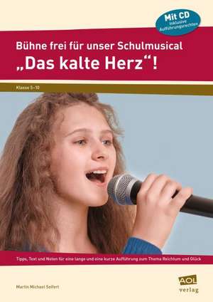 Bühne frei für unser Schulmusical "Das kalte Herz" de Martin Michael Seifert