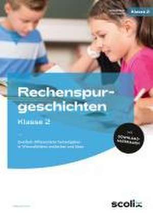 Rechenspurgeschichten Klasse 2 de Maike Bochow