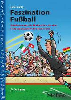 Faszination Fußball de Jonas Lanig