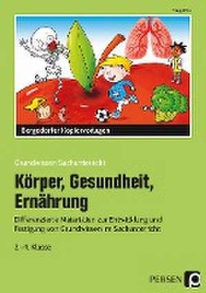 Körper, Gesundheit, Ernährung de Margit Rex