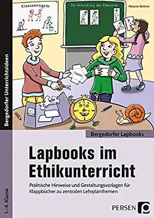 Lapbooks im Ethikunterricht - 1.-4. Klasse de Melanie Bettner