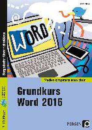 Grundkurs Word 2016 de Heinz Strauf