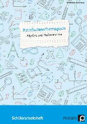 #einfachmathemagisch - Algebra und Maßeinheiten de Friedhelm Heitmann