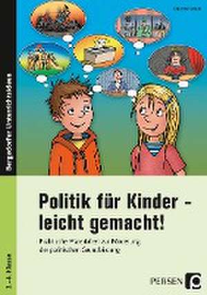 Politik für Kinder - leicht gemacht! de Christine Schub