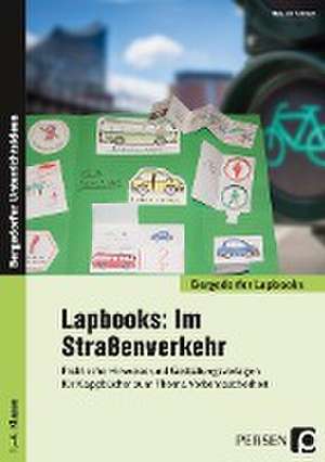 Lapbooks: Im Straßenverkehr - 1.-4. Klasse de Melanie Bettner