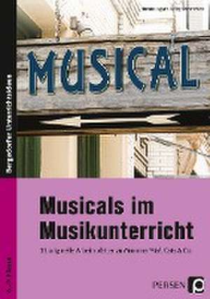 Musicals im Musikunterricht de Barbara Jaglarz