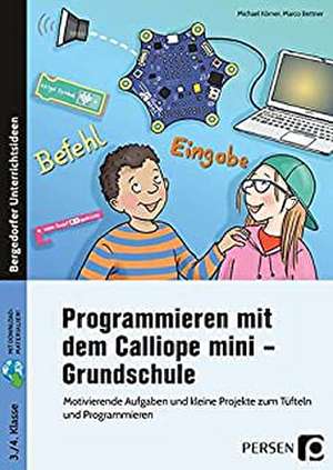 Programmieren mit dem Calliope mini - Grundschule de Marco Bettner