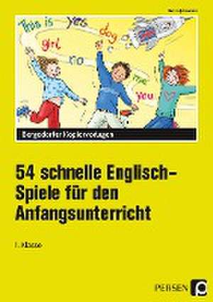 54 schnelle Englisch-Spiele für den Anfangsunterricht de Kirstin Jebautzke