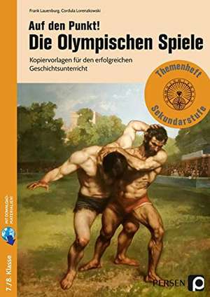 Auf den Punkt! Die Olympischen Spiele de Frank Lauenburg