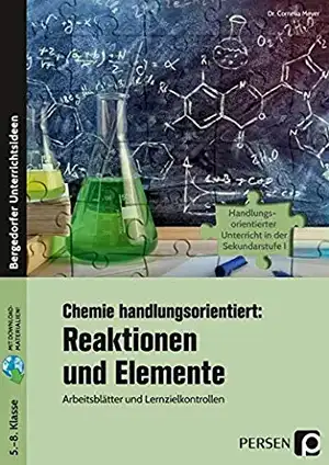 Chemie handlungsorientiert: Reaktionen und Elemente de Cornelia Meyer