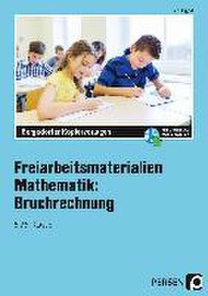 Freiarbeitsmaterialien Mathematik: Bruchrechnung de Jens Eggert