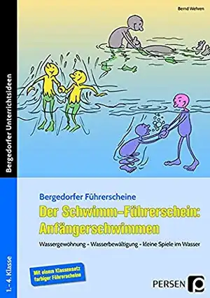 Der Schwimm-Führerschein: Anfängerschwimmen de Bernd Wehren