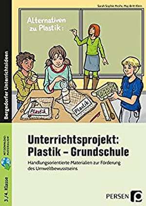 Unterrichtsprojekt: Plastik - Grundschule de Sarah Sophie Mrohs