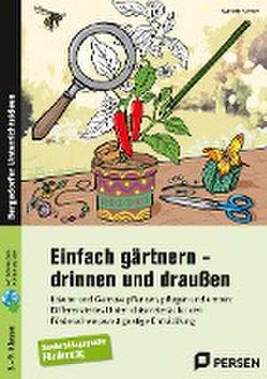 Einfach gärtnern - drinnen und draußen de Gabriele Kremer