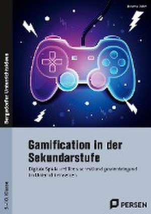 Gamification in der Sekundarstufe de Johanna Daher